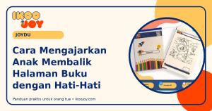 Cara Mengajarkan Anak Membalik Halaman Buku dengan Hati-Hati Cara Mengajarkan Anak Membalik Halaman Buku dengan Hati-Hati
