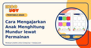 Cara Mengajarkan Anak Menghitung Mundur lewat Permainan Cara Mengajarkan Anak Menghitung Mundur lewat Permainan