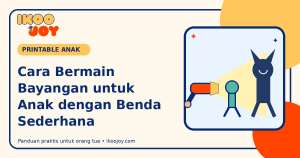 Cara Bermain Bayangan untuk Anak dengan Benda Sederhana