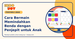 Cara Bermain Memindahkan Benda dengan Penjepit untuk Anak